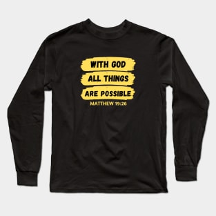 With God All Things Are Possible | Christian Saying Long Sleeve T-Shirt